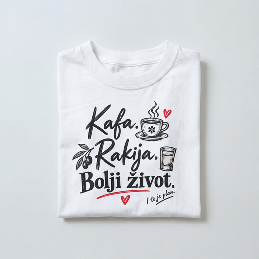 Kafa Rakija Bolji Zivot T-Shirt